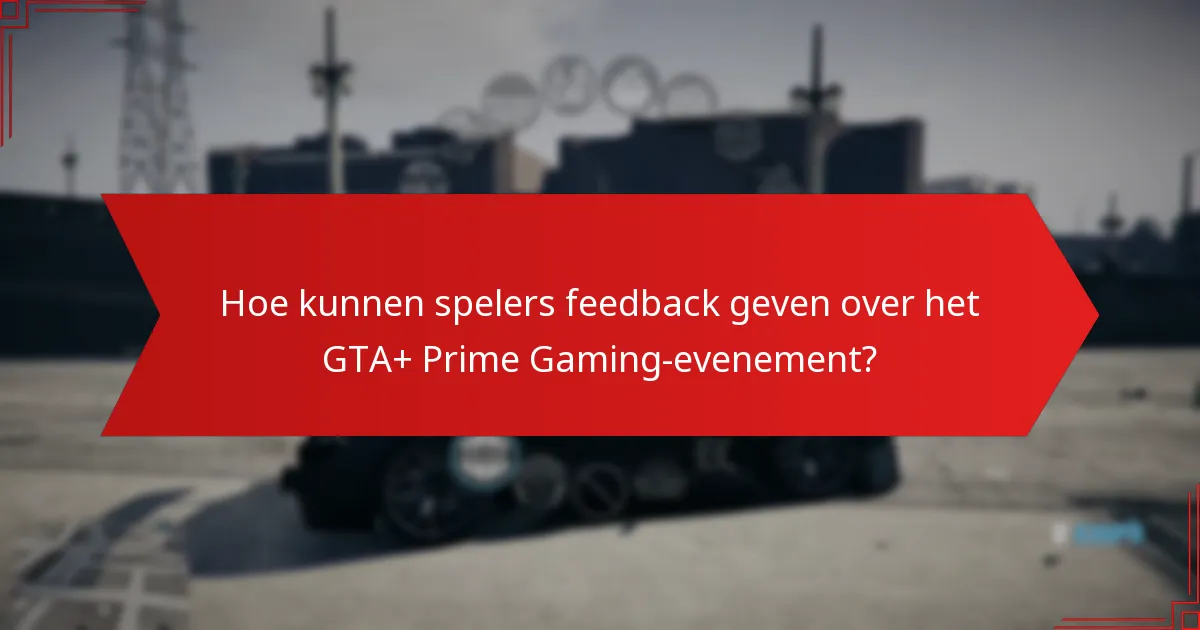 Welke beloningen kunnen deelnemers verwachten van het GTA+ Prime Gaming-evenement?