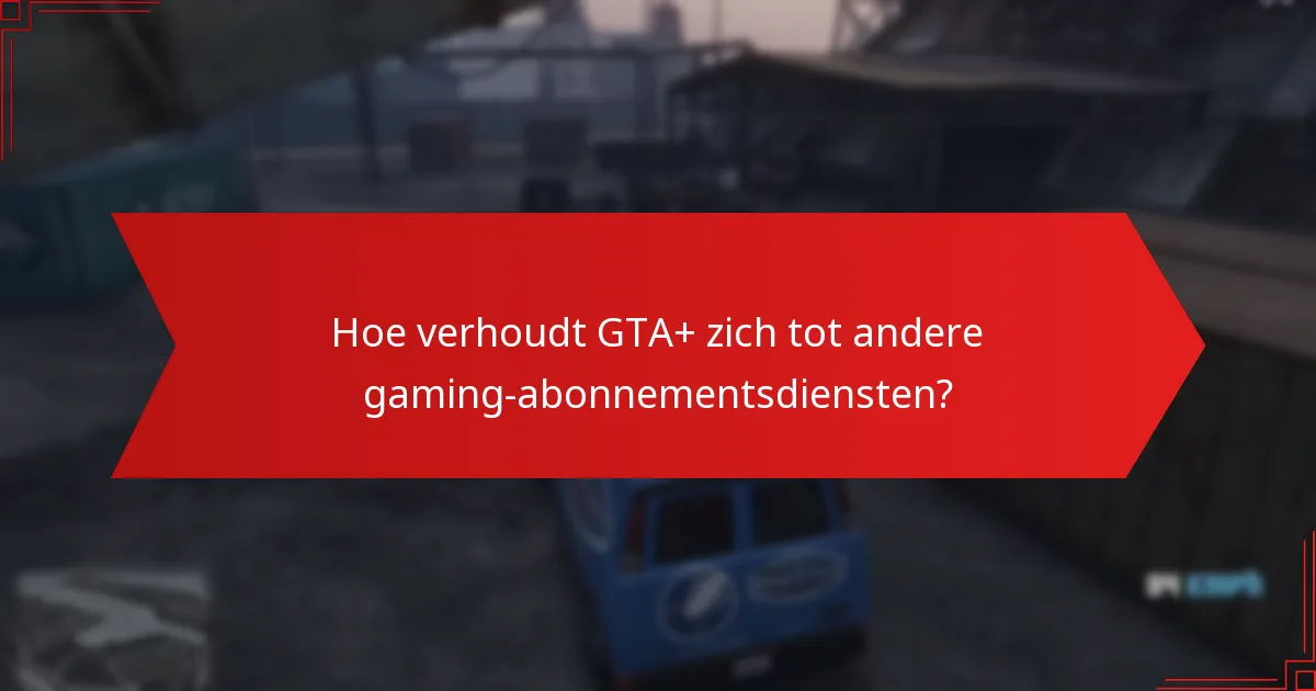 Welke besparingen kan ik verwachten van GTA+ Prime Gaming-kortingen?