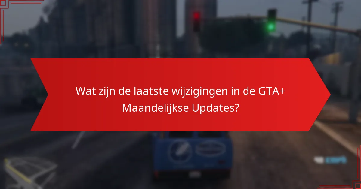 Hoe beïnvloedt feedback van de gemeenschap de GTA+ updates?